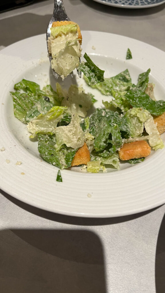 Caesar Salad (which is always good) at the Canal Grand Restaurant (the Anytime Dining Main Dining Room) on the Carnival Venezia